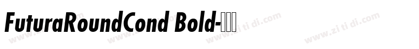 FuturaRoundCond Bold字体转换